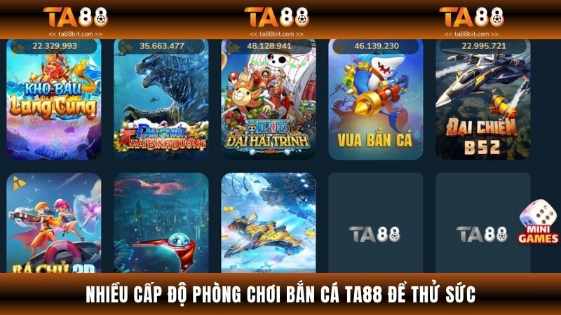 Có nhiều cấp độ phòng chơi để thử sức