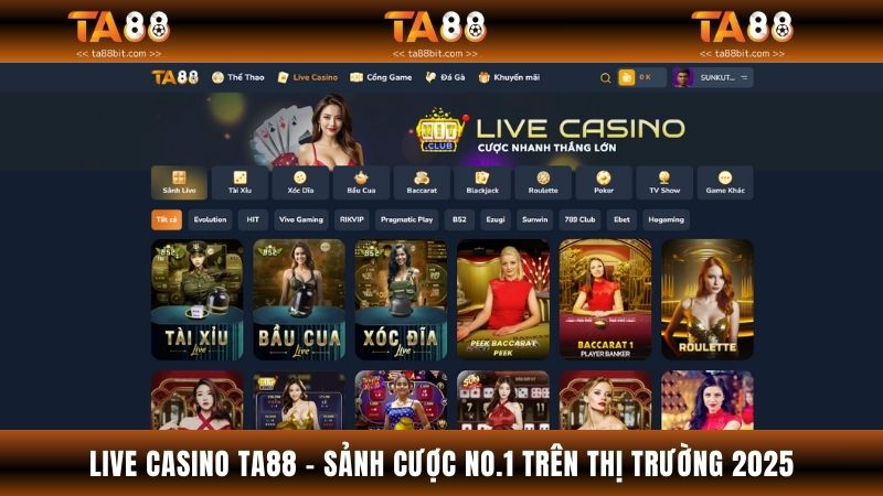Live Casino Ta88 - Sảnh Cược No.1 Trên Thị Trường 2025