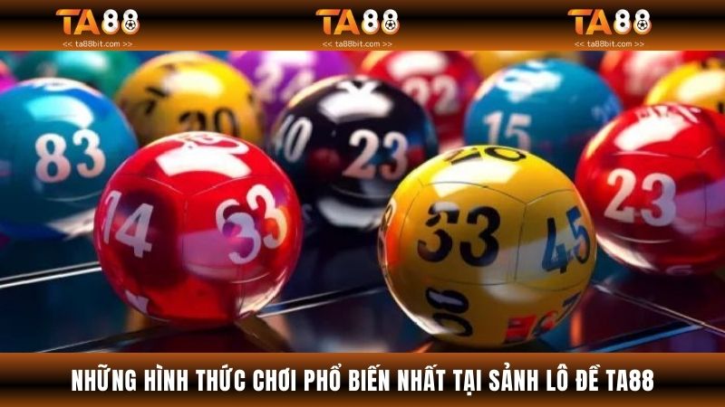 Những hình thức quay số phổ biến nhất tại nhà cái