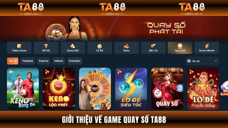 Những thông tin giới thiệu về quay số TA88
