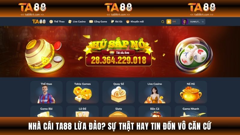 Nhà Cái Ta88 Lừa Đảo? Sự Thật Hay Tin Đồn Vô Căn Cứ